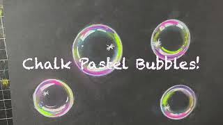 Bubbles Chalk Pastels