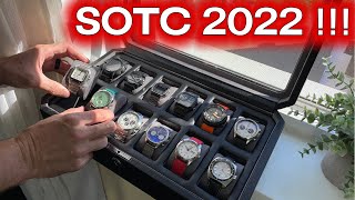 STATE of THE COLLECTION 2022!!! | 12 Watches | SOTC 2022 by The Town Watch 11,433 views 1 year ago 12 minutes, 13 seconds