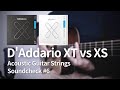 Daddario xt strings vs xs strings  acoustic guitar strings soundcheck 6