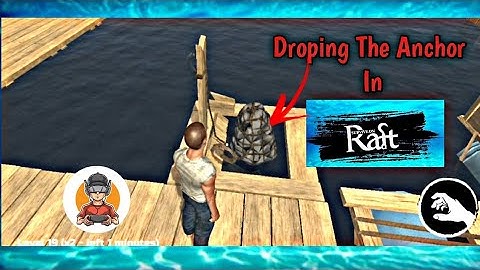 How to drop anchor in survival on raft || Survival On Raft Android