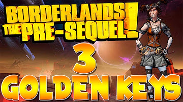 How To Get 3 Golden Keys For Free! PS4/XB1/PC (Borderlands TPS)