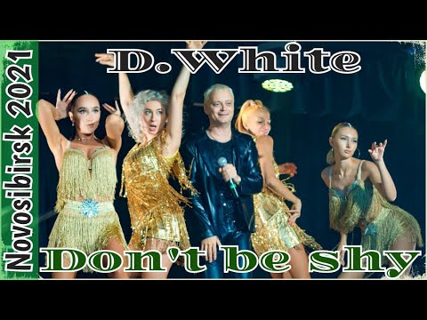 D.White — Don't Be Shy (Live, Novosibirsk). NEW Italo Disco, Best Super music, Modern Talking style