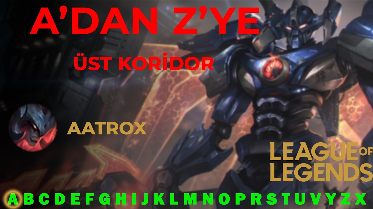 HİÇBİR ŞAMPİYONU ATLAMADAN! A'dan Z'ye LoL Challenge #1