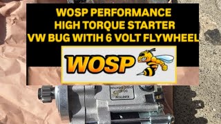 WOSP PERFORMANCE STARTER VW BUG GEAR REDUCTION 12 VOLT 6 VOLT GEAR #VWBEETLE #VWBUG #wospperformace