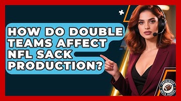 How Do Double Teams Affect NFL Sack Production? - Gridiron Data Digest