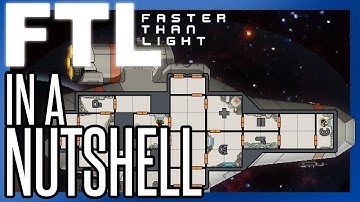 FTL: FASTER THAN LIGHT In a Nutshell