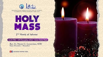 12:15 PM | 2ND WEEK OF ADVENT | 09 DECEMBER 2022 | FR. NIORET G. GERONIMO, SDB