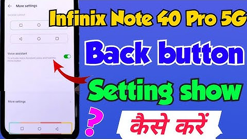 Infinix Note 40 Pro 5G me back button change kaise kare | infinix note 40 pro 5g back button setting