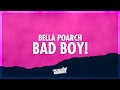 Bella poarch  bad boy lyrics  without the chase its safe to say im bored 432hz