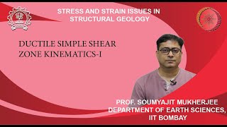 Week 5: Lecture 22: Ductile simple shear zone kinematics-I