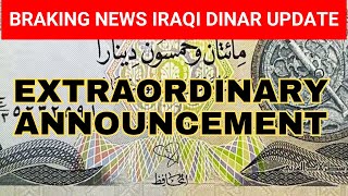 Iraqi dinar | EXTRAORDINARY ANNOUNCEMENT | Iraqi Dinar Latest Update/IQD RV