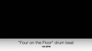 Four on the Floor drum beat: 105BPM