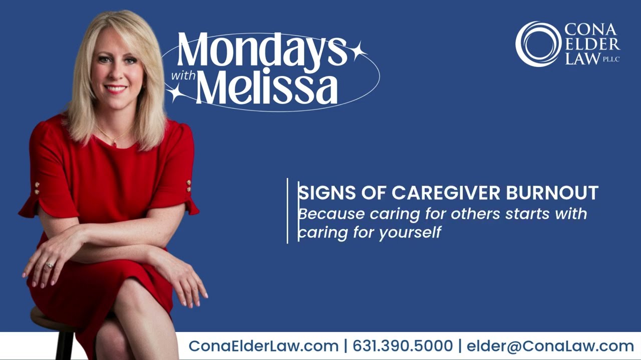 Caregiver Burnout: Signs to Watch For & How Planning Ahead Can Help | Mondays with Melissa