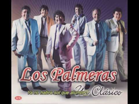 Los Palmeras- La cancion que ya no escucharas