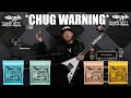 Brand New Ernie Ball Slinkys!! THE CHUGGIEST DEMO!