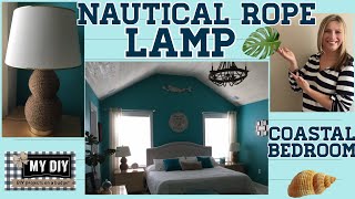 Nautical Rope Lamp |  Coastal Bedroom Ideas | UPCYCLE!