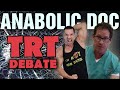 Anabolic doc  thomas oconnor  trt debate  do we agree