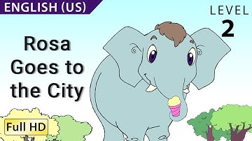 Rosa Goes to the City: Learn English (US) with subtitles - Story for Children "BookBox.com"