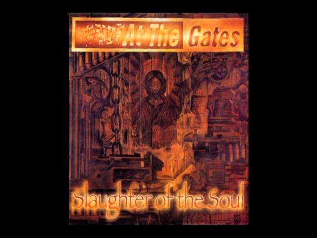 At The Gates - Slaughter of the Soul