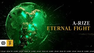 A-RIZE - Eternal Fight