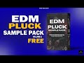 EDM Pluck sample pack | FREE EDM pluck samples | Download free edm pluck sample pack | Free sample