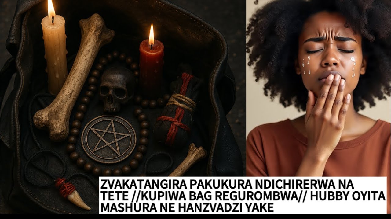 ZVAKATANGIRA PAKURAMBA BAG RA TETE//MURUME WANGU NEHANZVADZI YAKE VOITACHISIONEKWI