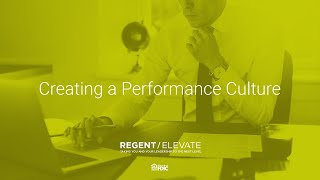 Regent Elevate [Creating a Performance Culture #1] - Importance of Core Values