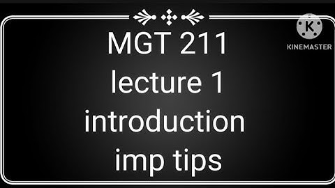 #mgt211 |lecture 1 | introduction|exam tips