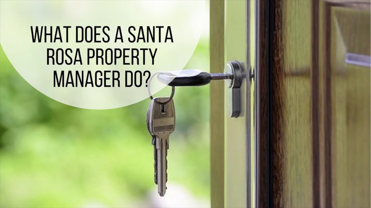 What Do Santa Rosa Property Managers Do? YouTube