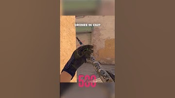 CS2 Update: Now We Have Drones? 🤯 #shorts #csgo