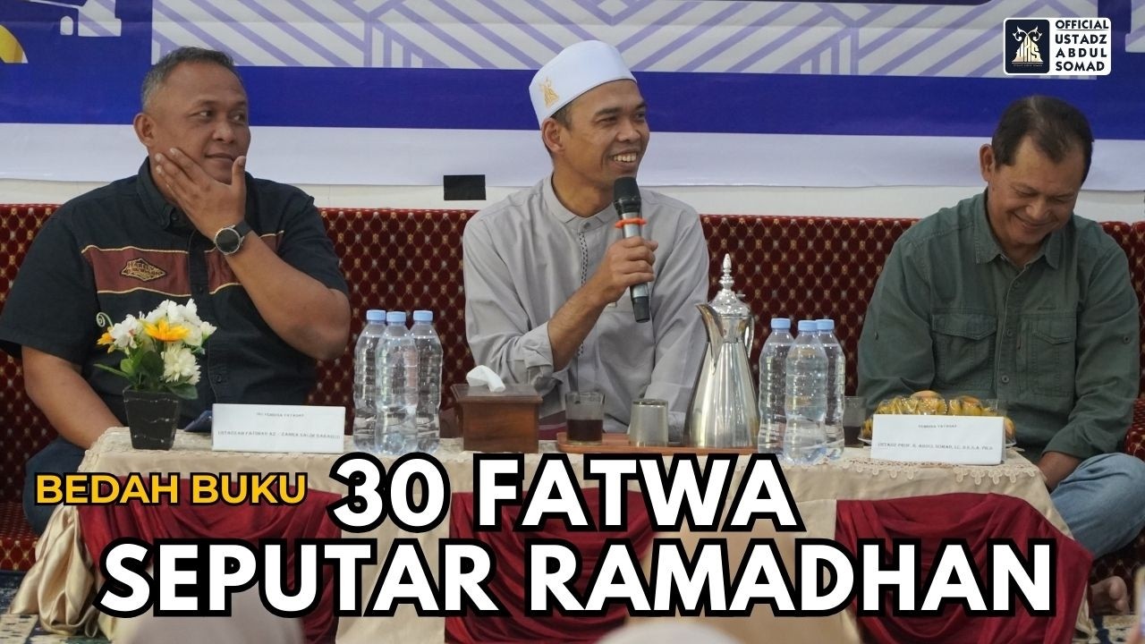 Tarhib Ramadhan | Bedah Buku 30 Fatwa Ramadhan | Ustadz Abdul Somad