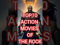 Top 10 Action Movies of Dwayne “The Rock” Johnson #DwayneJohnson #TheRock #ActionMovies #Hollywood