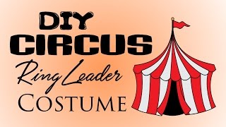 DIY Halloween Costume: Circus Ringleader