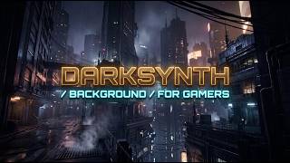 Coding & Gaming [2 HOURS] Transmission: Ultimate Cyberpunk Darksynth Mix 🦾 | Deep Focus for