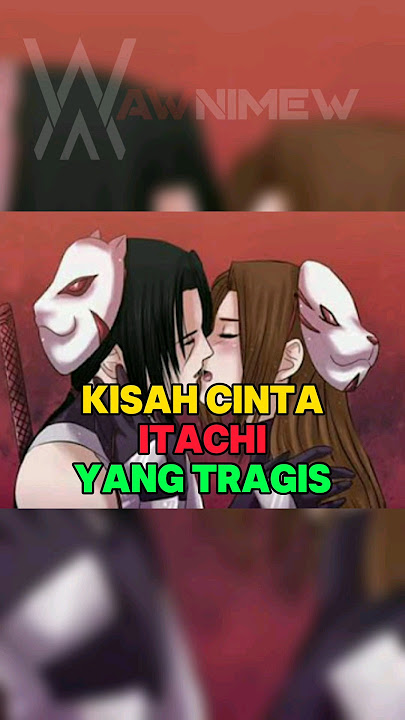 Kisah Cinta Itachi Yang Tragis #naruto #faktanaruto