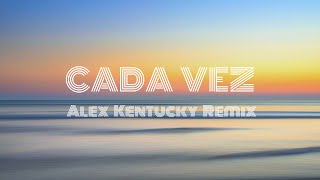 Video thumbnail of "Chill & Groove - Cada Vez Feat. Angel Karatsami (Alex Kentucky Beach Mix)"
