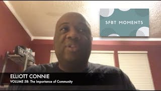 SFBT Moments Volume 58: The Importance of Community Update