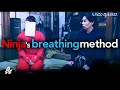 Ninja's breathing method