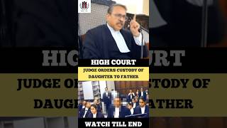 Judge Orders Custody of Daughter to Father #judge #custody #highcourt #shortvideo