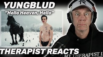 Therapist REACTS to YUNGBLUD - Hello Heaven, Hello (Official Video)