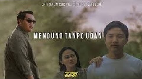 Thumbnail of DENNY CAKNAN FT. NDARBOY GENK - MENDUNG TANPO UDAN
