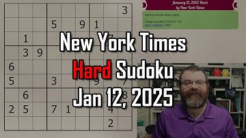 NYT Hard Sudoku Walkthrough | Jan 12, 2025