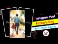 Instagram trending father day video editing | Fathers day video editing | New trending video editing