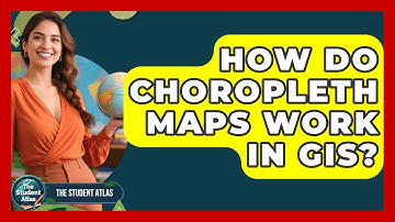 How Do Choropleth Maps Work In GIS? - The Student Atlas