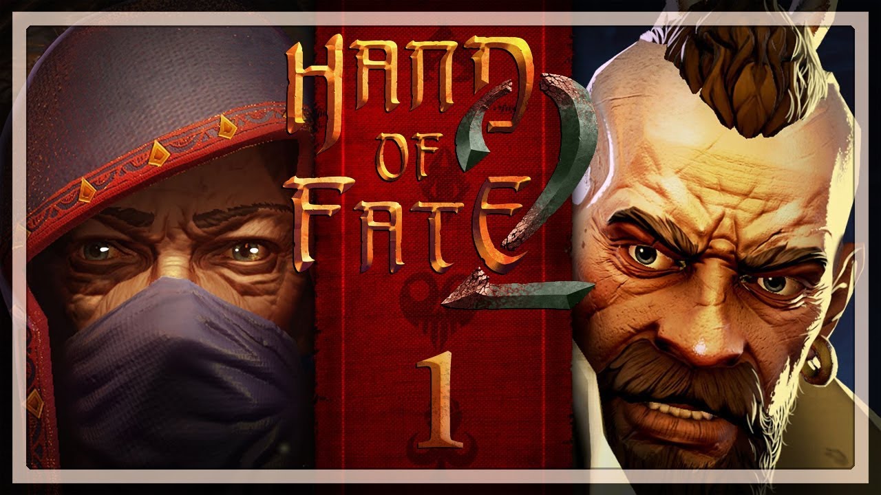 Return of the Dealer - Hand of Fate 2 - Part 1 - YouTube