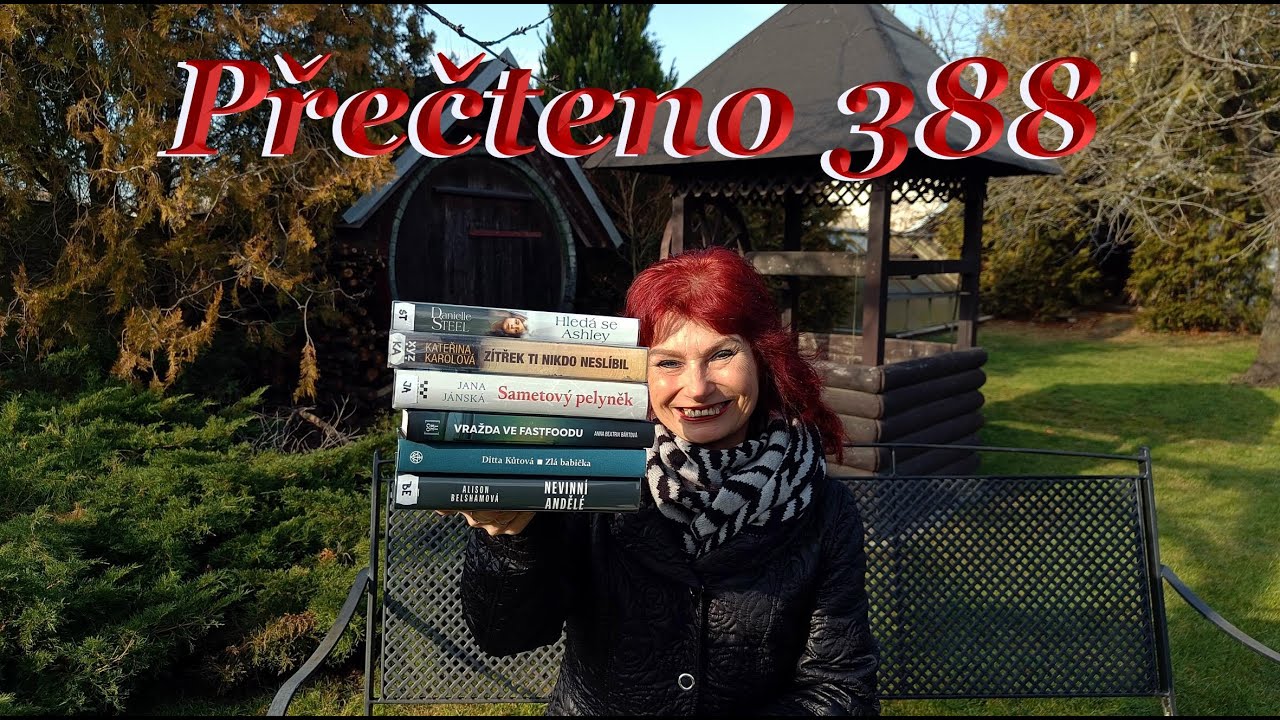 Přečteno 388 - Zlá babička - Vražda ve fastfoodu - Zítřek ti nikdo neslíbil -Nevinní andělé