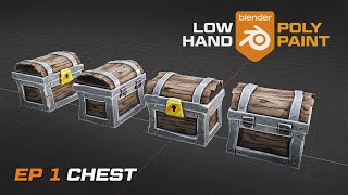 LowPoly HandPaint  Ep1 Chest  Blender 3.2