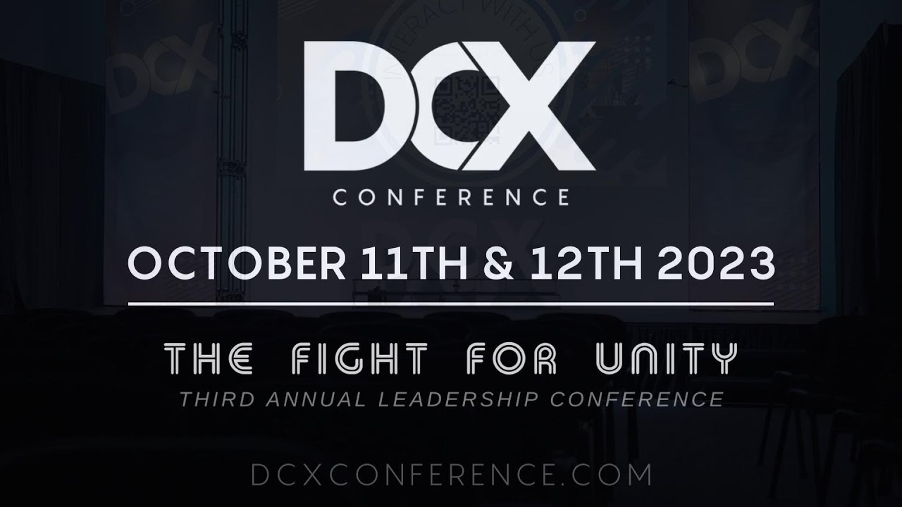 DCX Conference 2023 - The Fight for Unity - YouTube