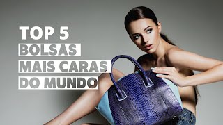 Até R$ 21 milhões: conheça as 5 bolsas de grife mais caras do