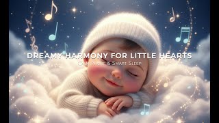 Soothing Harmony Sounds for Your Baby’s Deepest Dreams – Gentle Nights, Peaceful Hearts